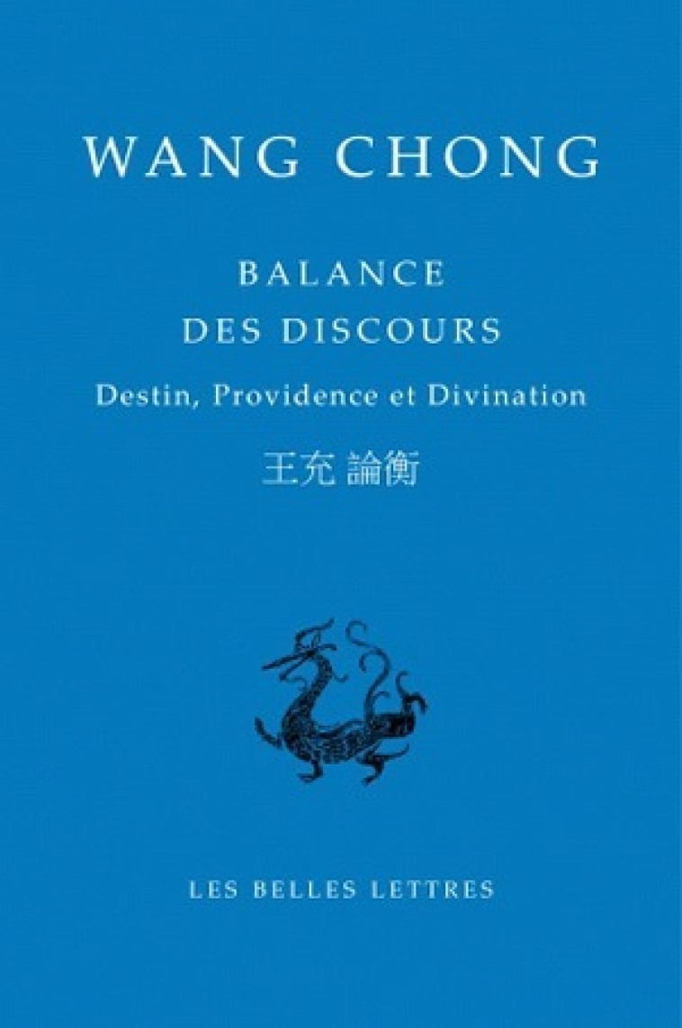 Balance des discours -  Wang Chong - BELLES LETTRES