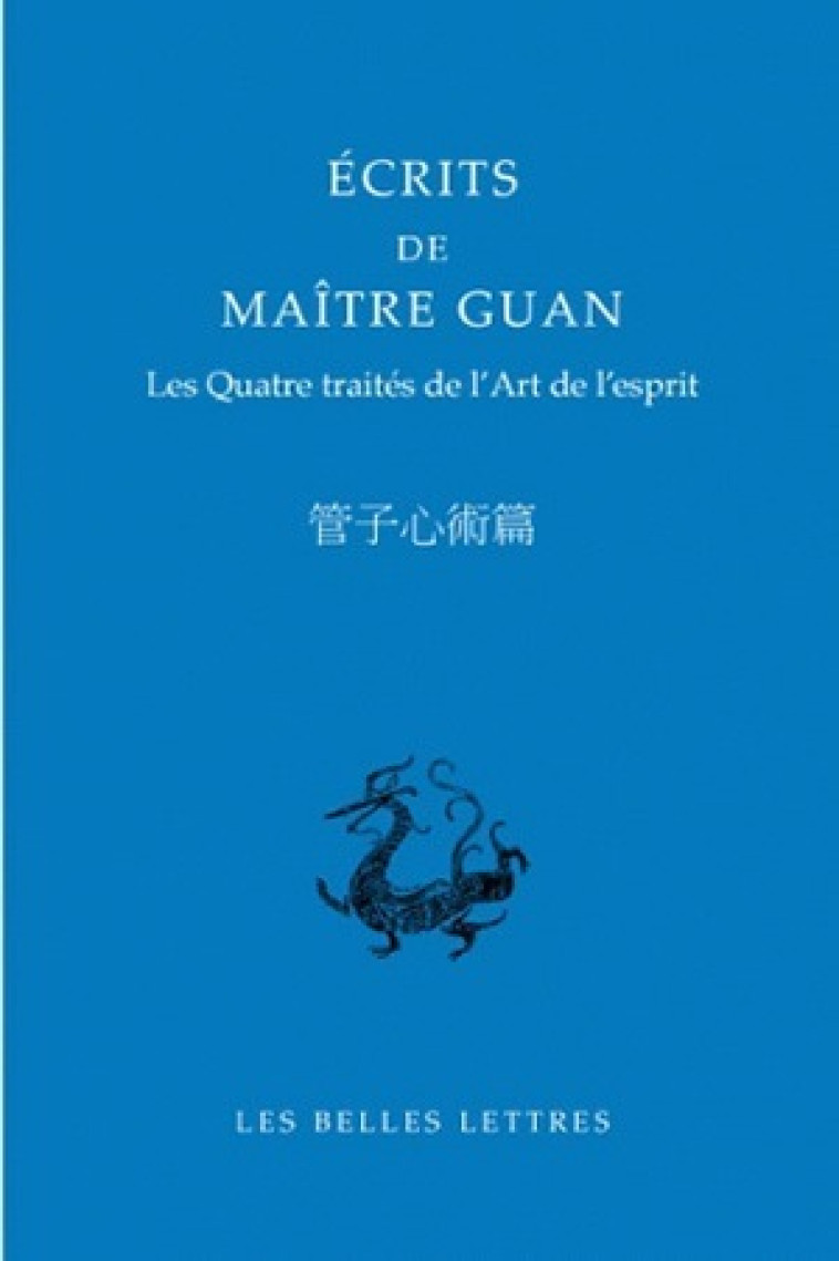 Écrits de Maître Guan - Romain Graziani - BELLES LETTRES