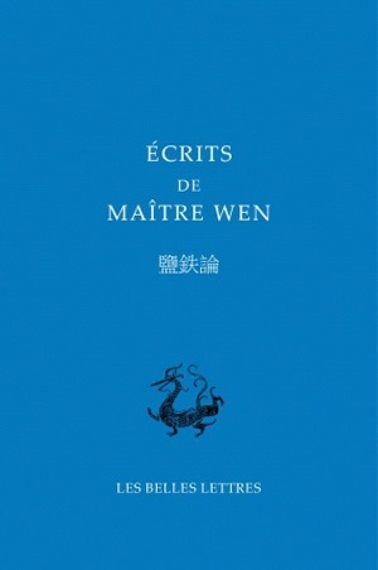 Écrits de Maître Wen - Jean Levi - BELLES LETTRES