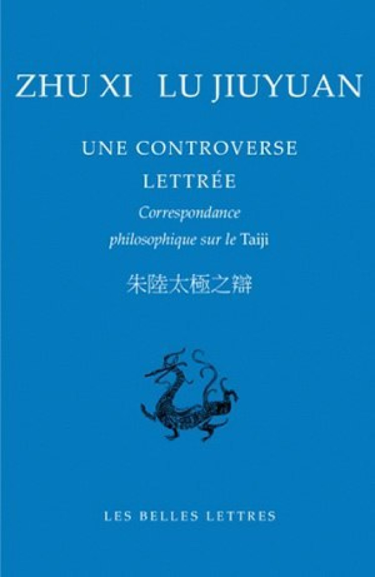 Une Controverse lettrée -  Lu Jiuyuan - BELLES LETTRES