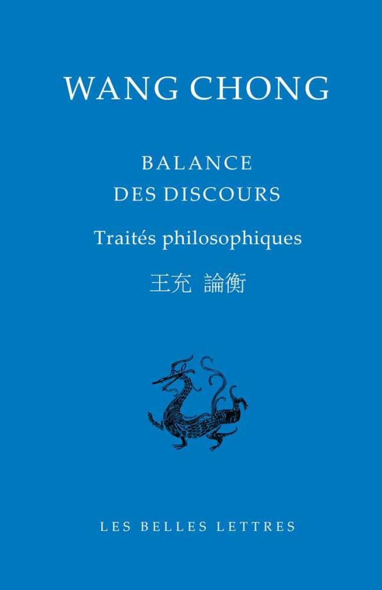 Balance des discours -  Wang Chong - BELLES LETTRES