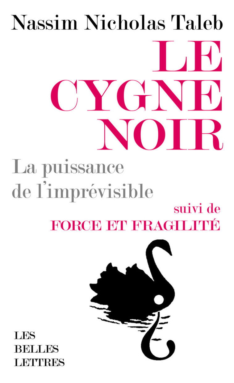 Le Cygne noir [format poche] - Nassim Nicholas Taleb - BELLES LETTRES