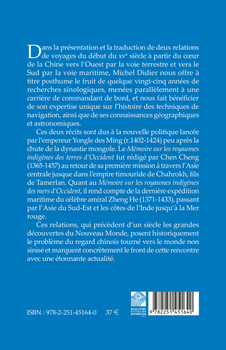 Mémoire sur les royaumes indigènes des terres d'Occident - Michel Didier - BELLES LETTRES