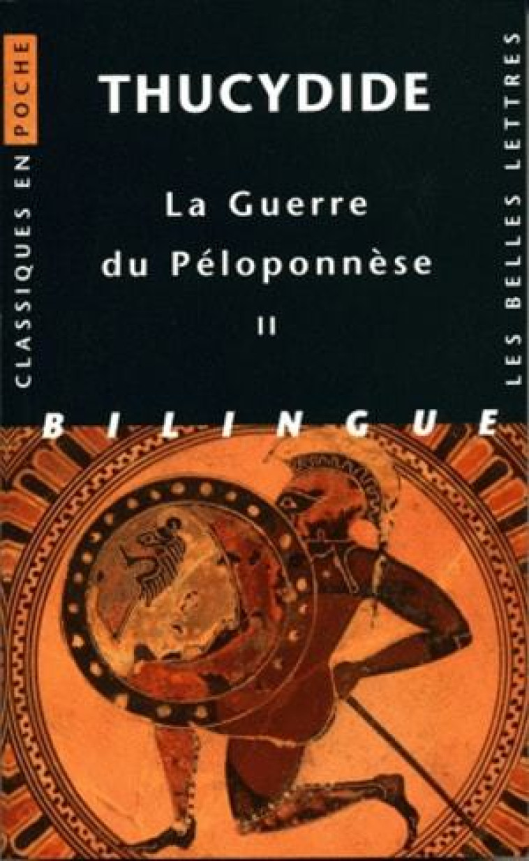 La Guerre du Péloponnèse. Tome II: Livres III, IV, V -  Thucydide - BELLES LETTRES