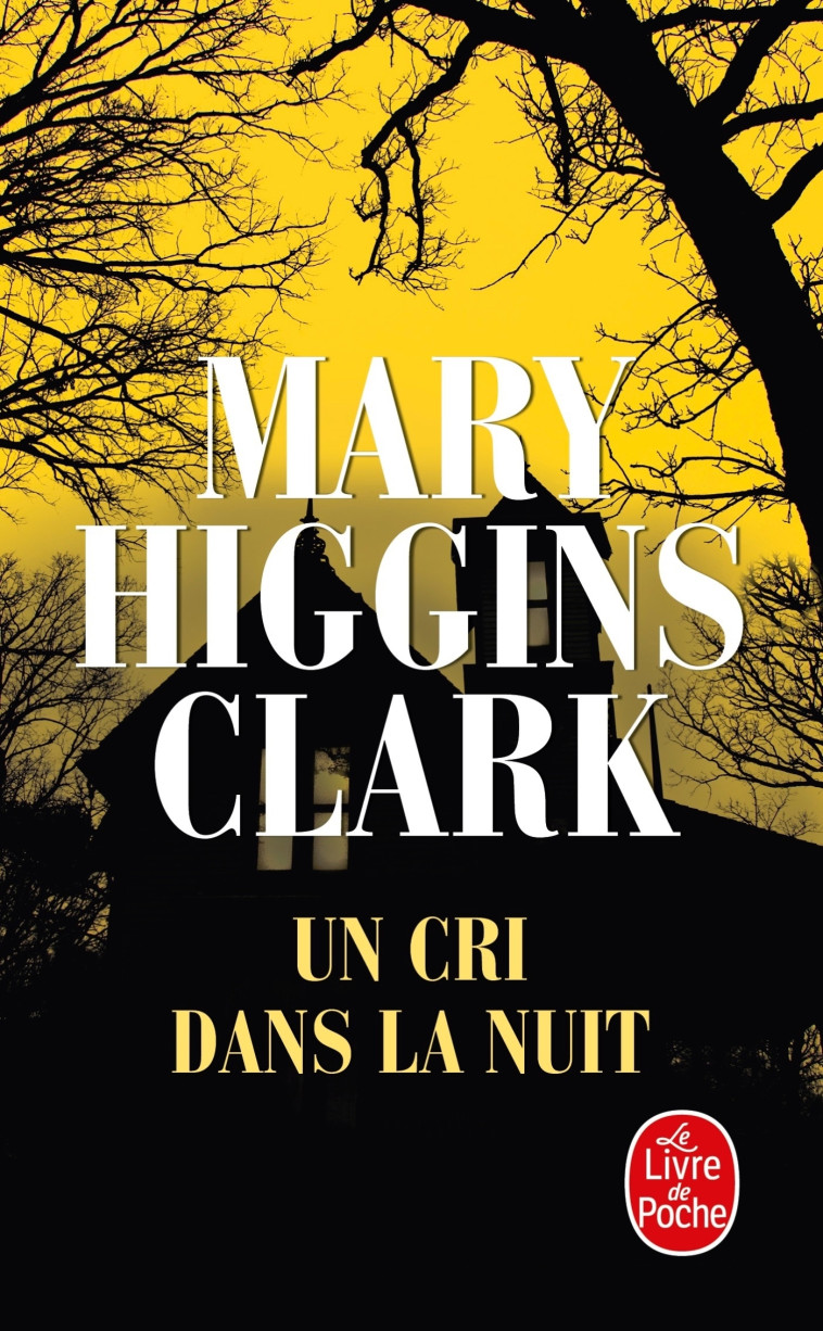 Un cri dans la nuit - Mary Higgins Clark - LGF