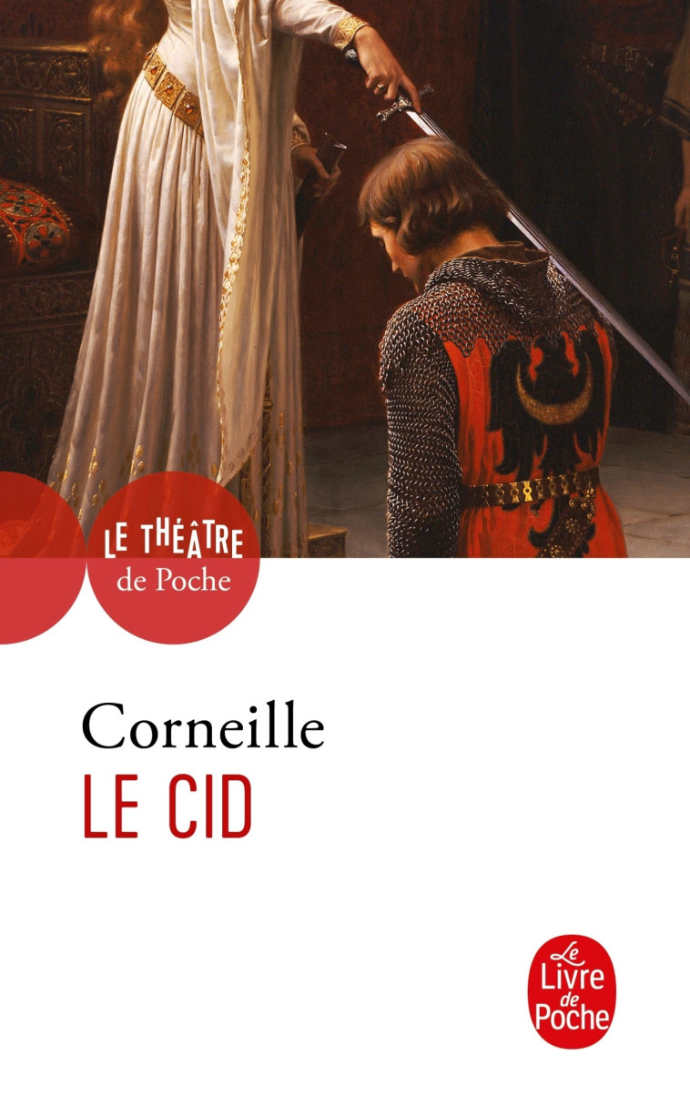 Le Cid - Pierre Corneille - LGF