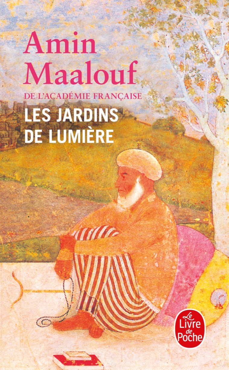 Les Jardins de lumière - Amin Maalouf - LGF