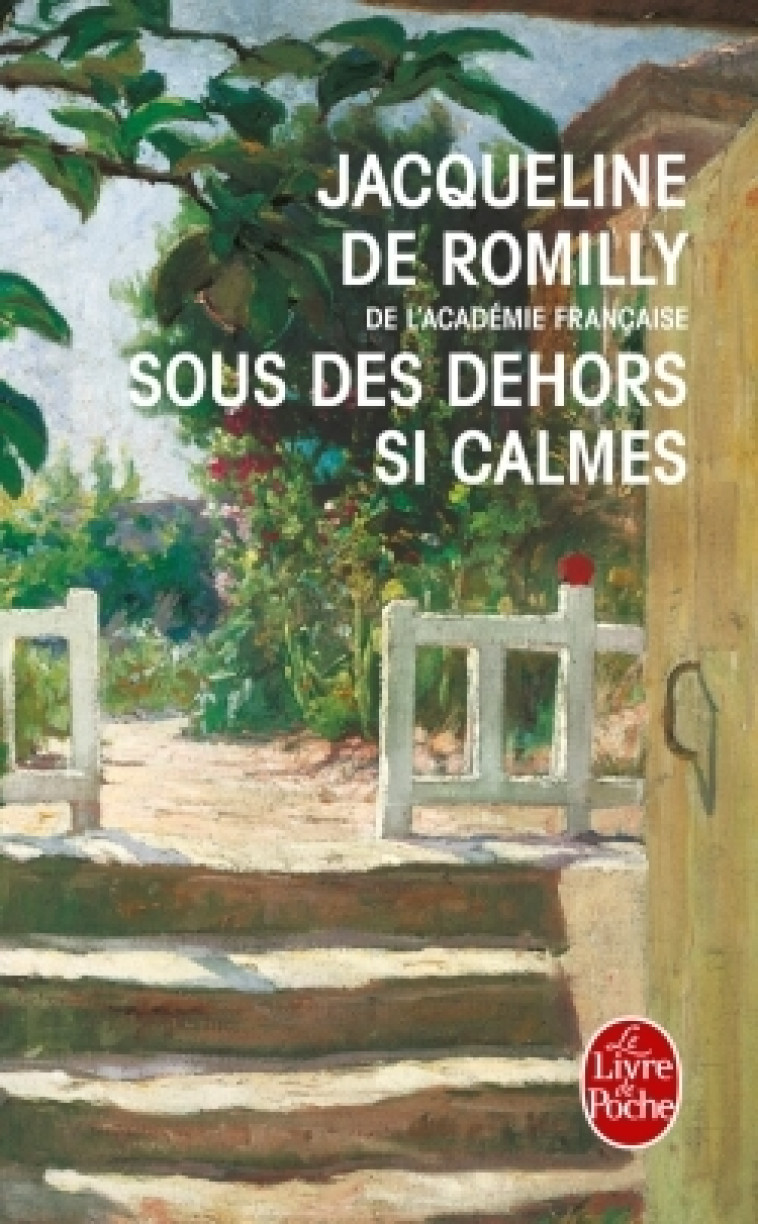 Sous des dehors si calmes - Jacqueline Romilly - LGF