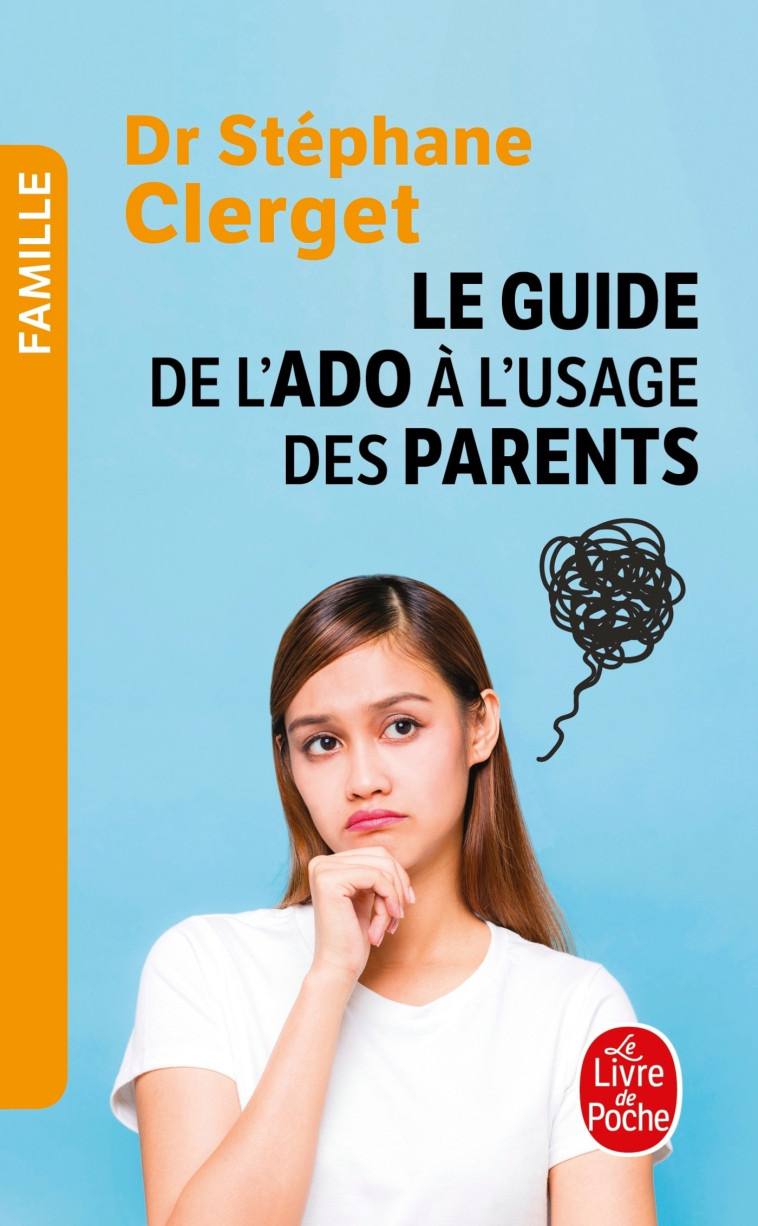 Guide de l'ado à l'usage des parents - Stéphane Clerget - LGF