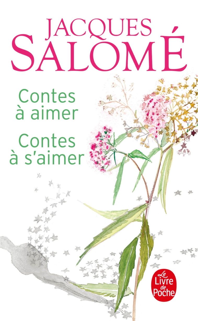 Contes à aimer, contes à s'aimer - Jacques Salomé - LGF