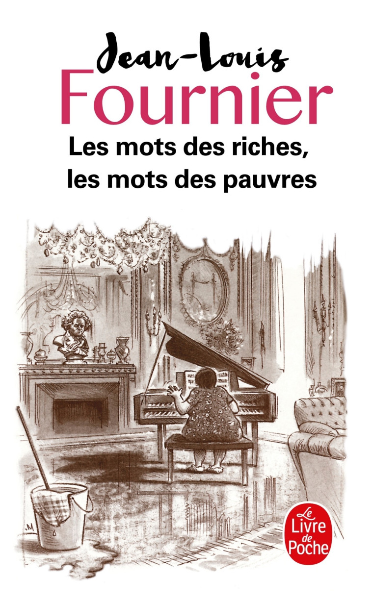 Les Mots des riches, les mots des pauvres - Jean-Louis Fournier - LGF