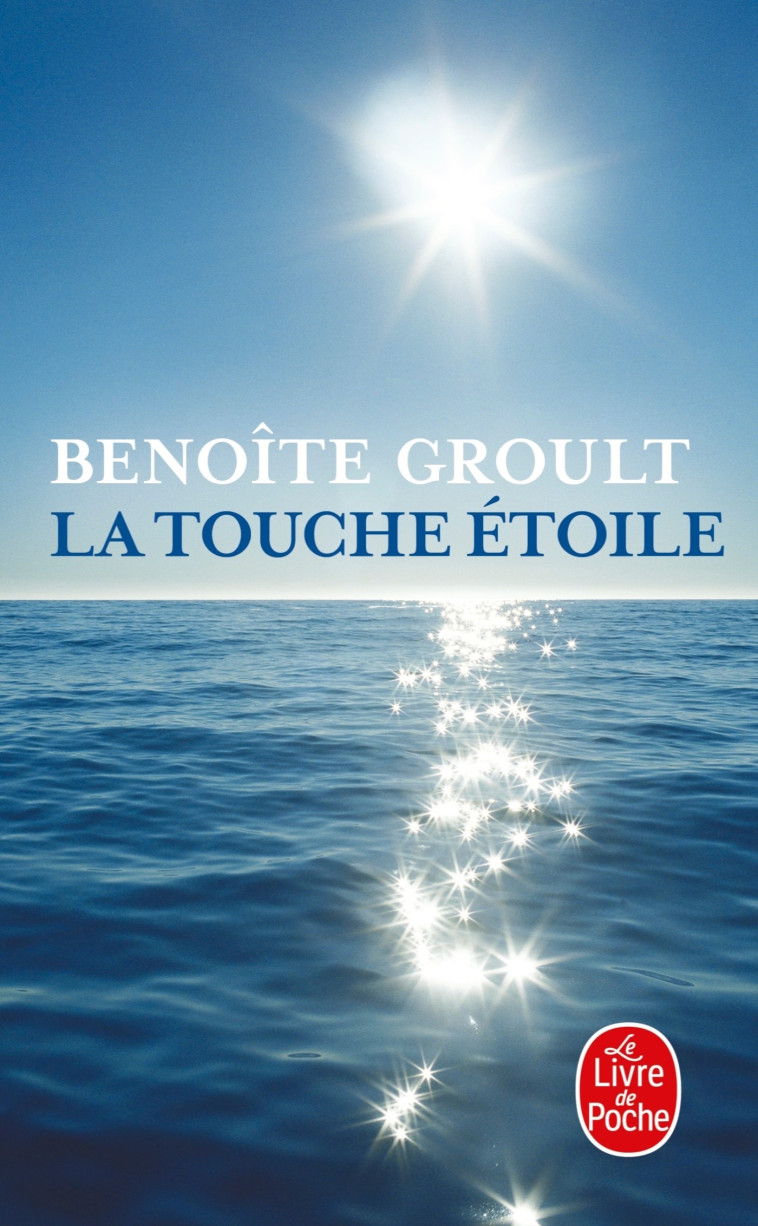 La Touche étoile - Benoîte Groult - LGF