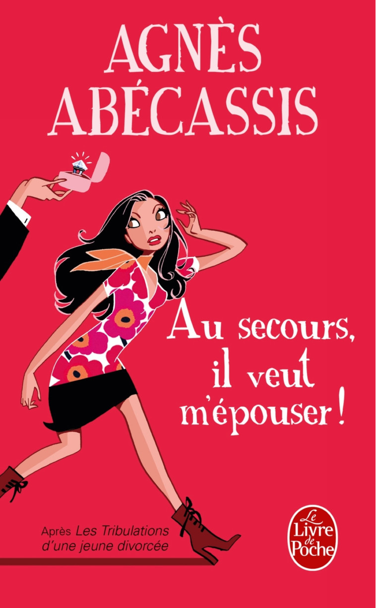 Au secours, il veut m'épouser ! - Agnès Abécassis - LGF