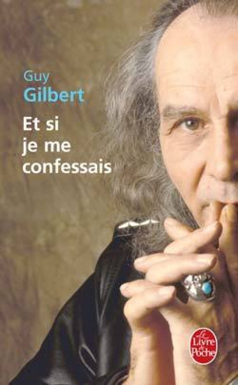 Et si je me confessais - Guy Gilbert - LGF