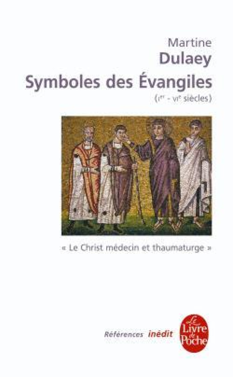 Symboles des Évangiles - Martine Dulaey - LGF