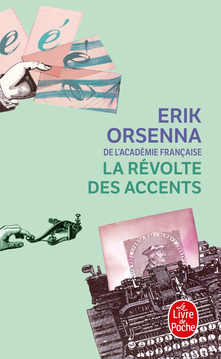 La Révolte des accents - Erik Orsenna - LGF