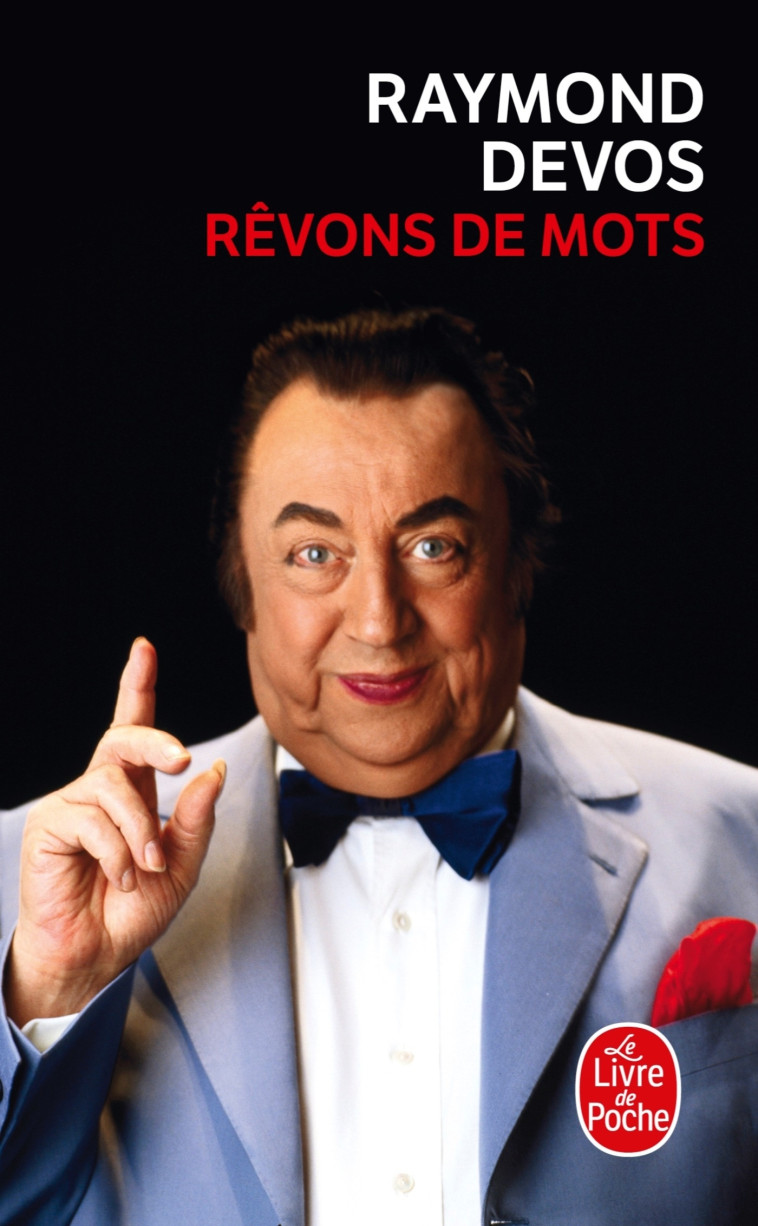 Rêvons de mots - Raymond Devos - LGF