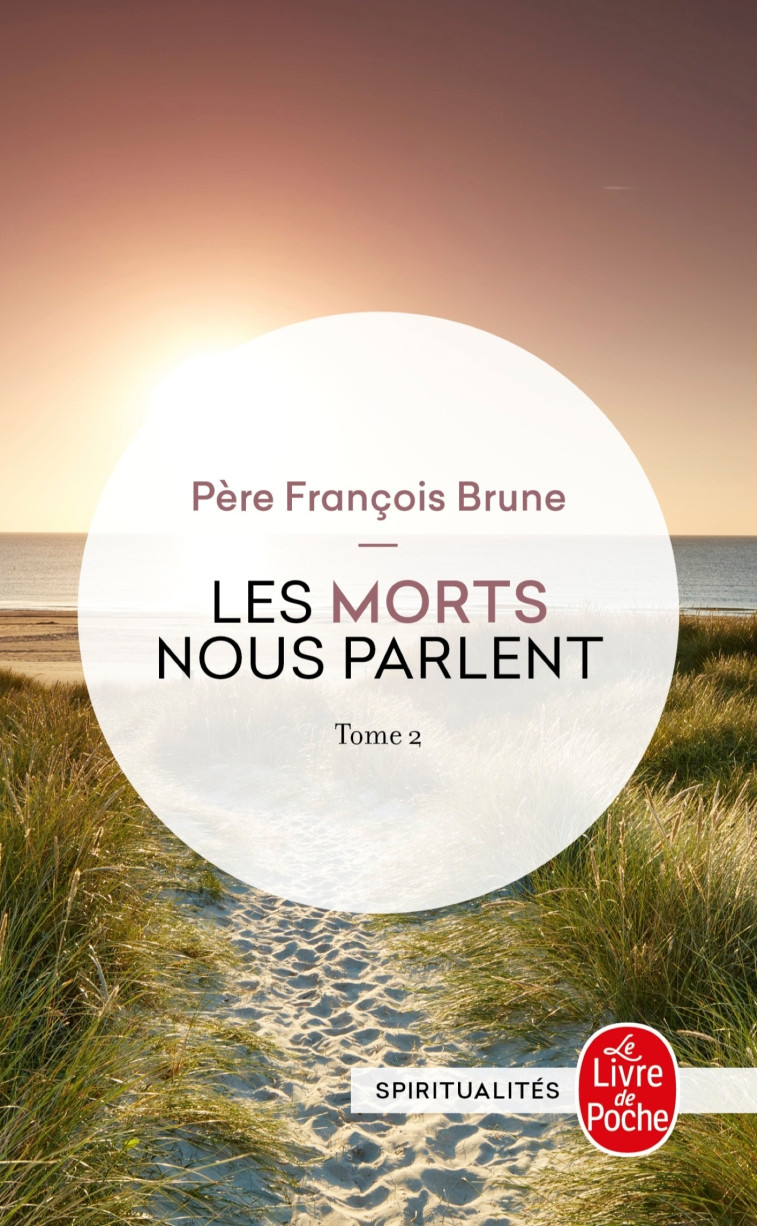 Les Morts nous parlent (Les Morts nous parlent, Tome 2) - François Brune - LGF