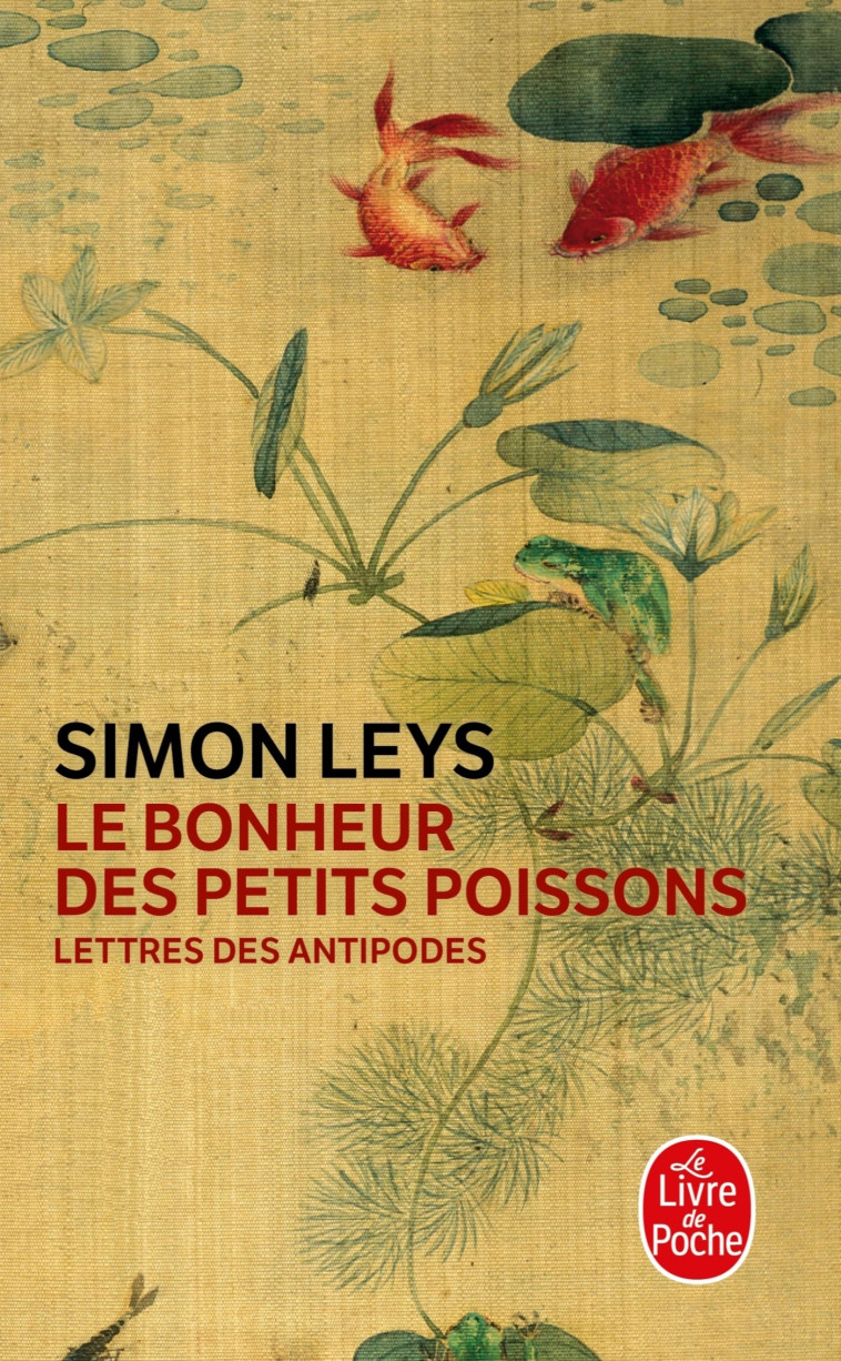 Le Bonheur des petits poissons - Simon Leys - LGF