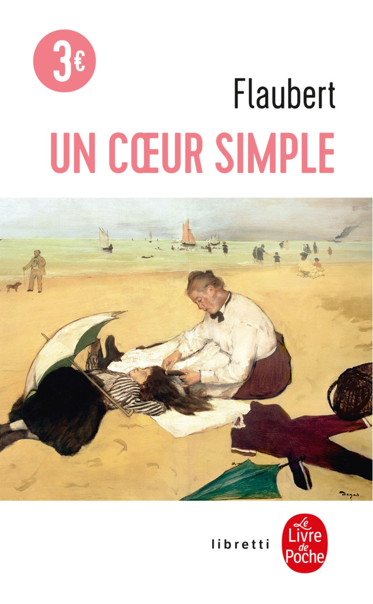 Un coeur simple - Gustave Flaubert - LGF