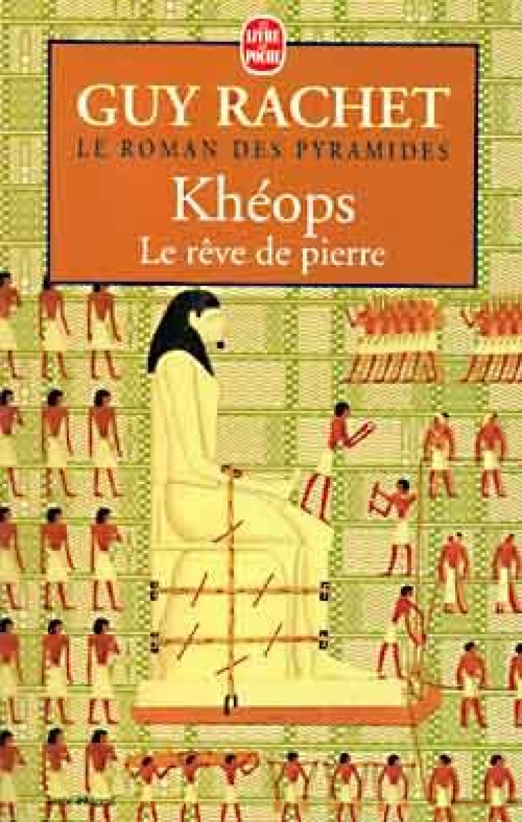 Kheops, Le rêve de pierre tome 2 - Guy Rachet - LGF