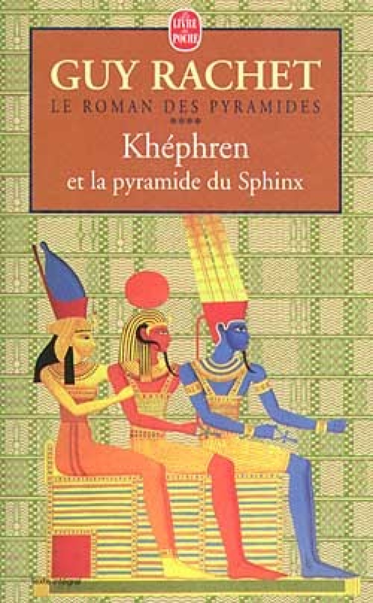 Khéphren et la pyramide du sphinx tome 3 - Guy Rachet - LGF