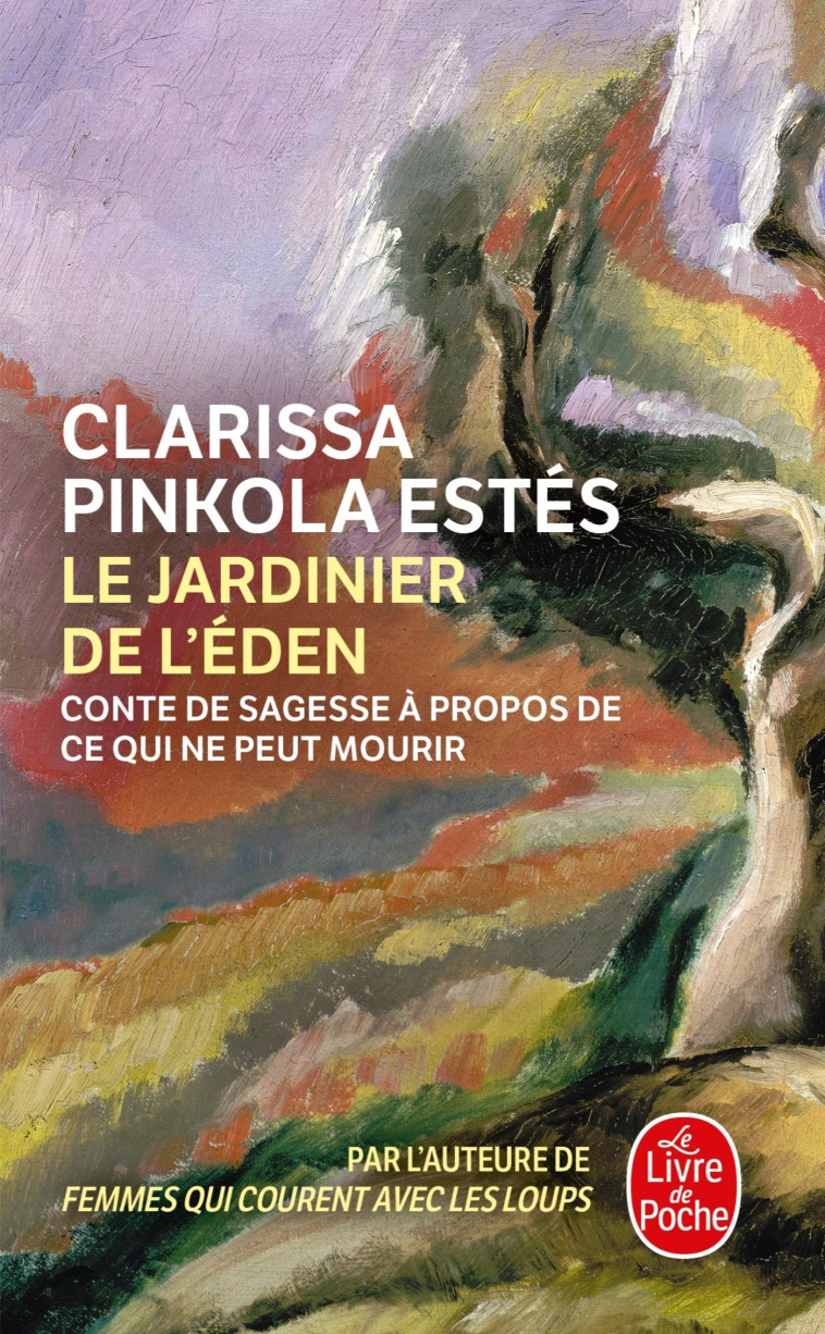 Le Jardinier de l'Eden - Clarissa Pinkola-Estés - LGF