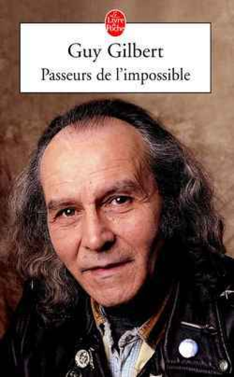 Passeurs de l'impossible - Guy Gilbert - LGF