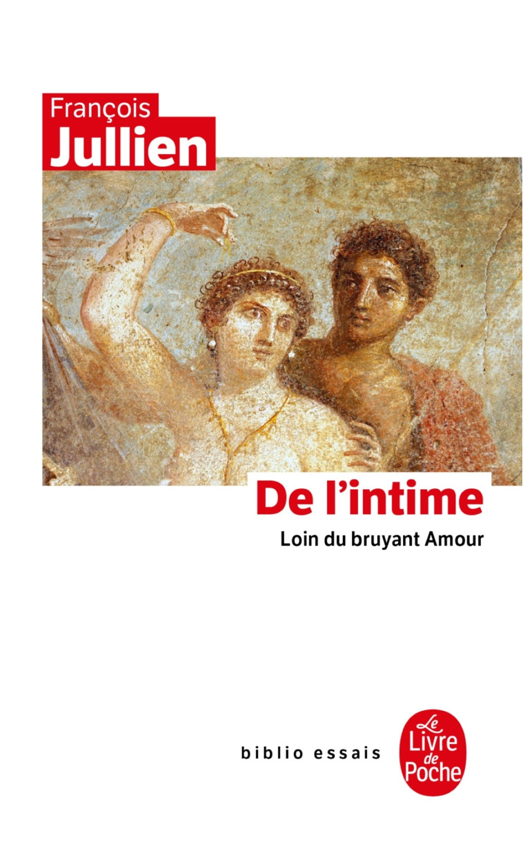 De l'intime - François Jullien - LGF