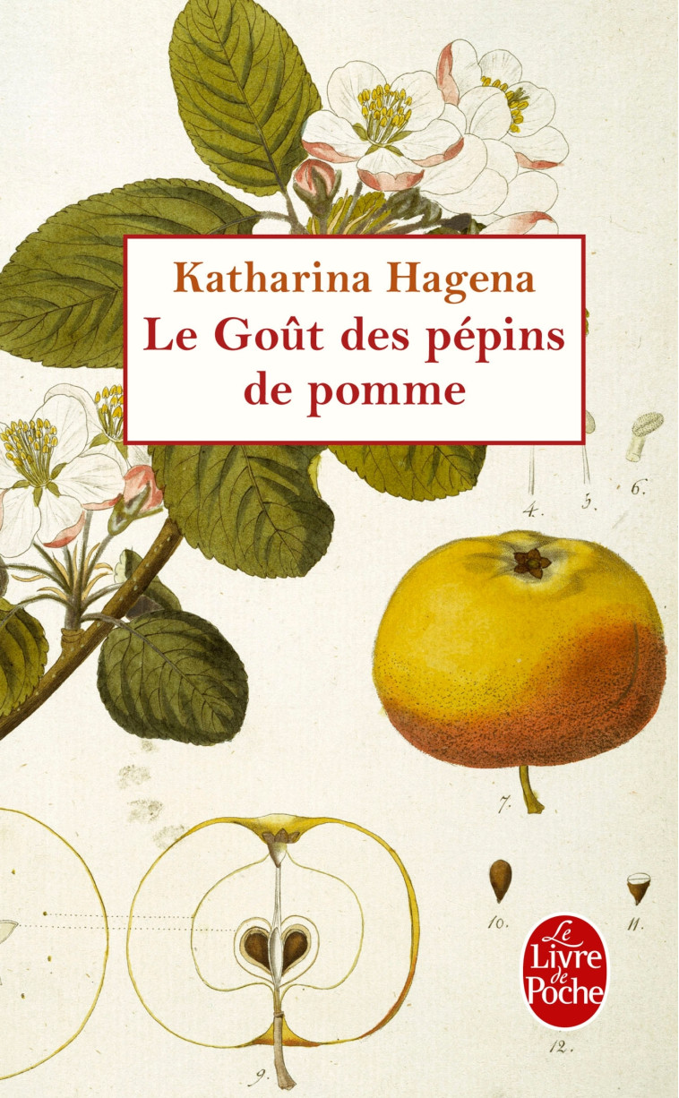 Le Goût des pépins de pomme - Katharina Hagena - LGF