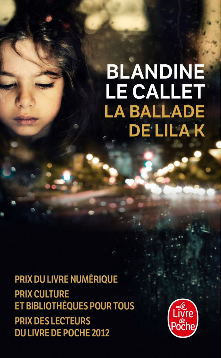 La Ballade de Lila K. - Blandine Le Callet - LGF