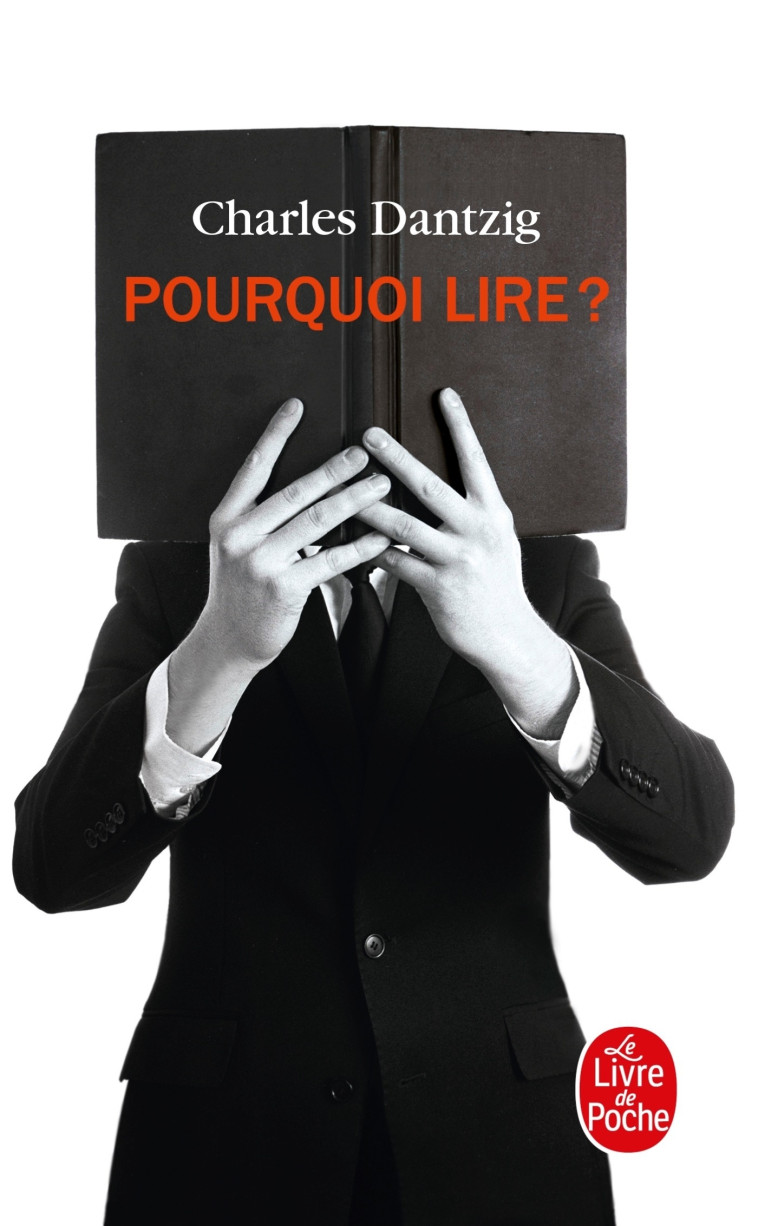 Pourquoi lire ? - Charles Dantzig - LGF