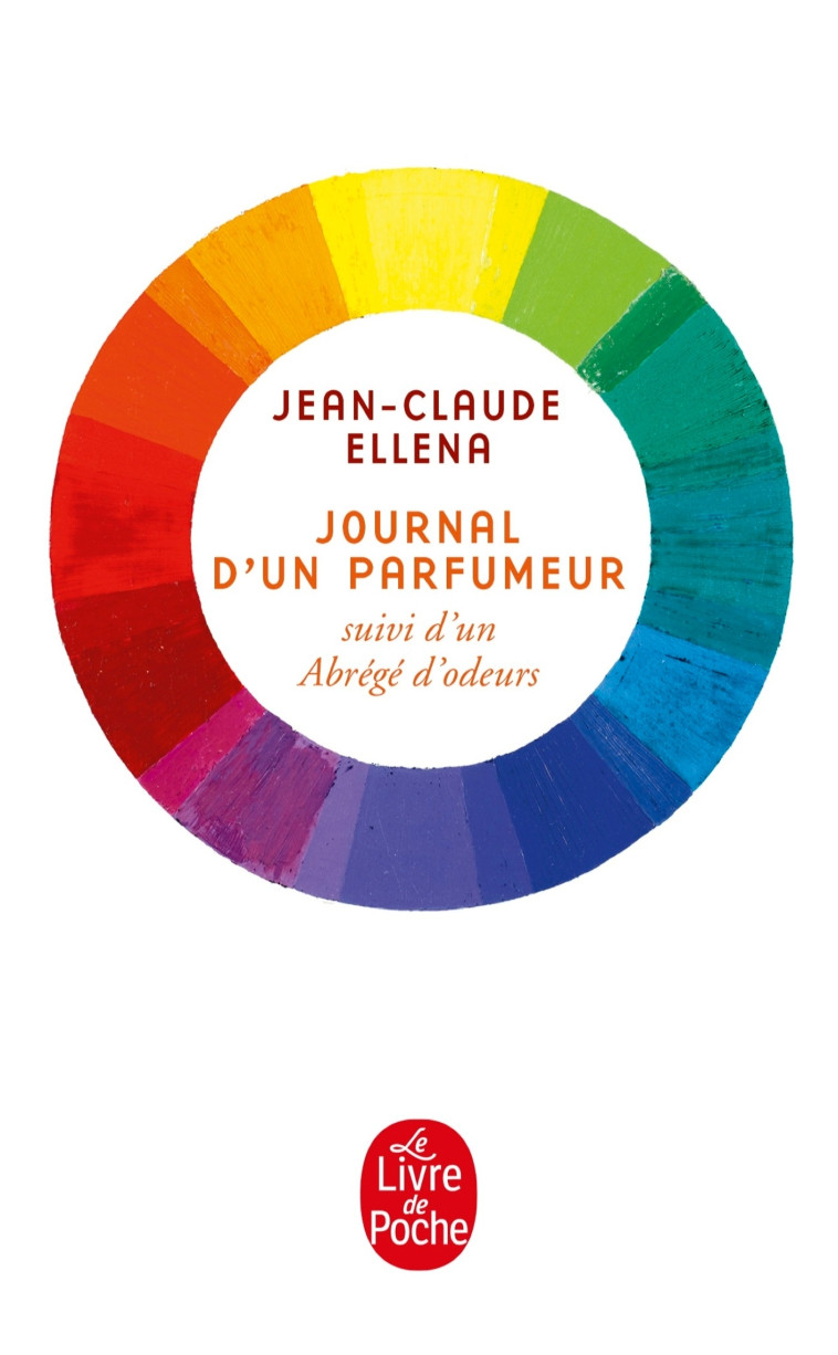 Journal d'un parfumeur - Jean-Claude Ellena - LGF