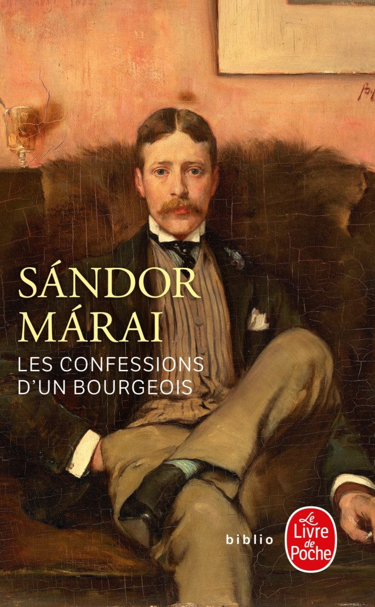 Les Confessions d'un bourgeois - Sándor Márai - LGF