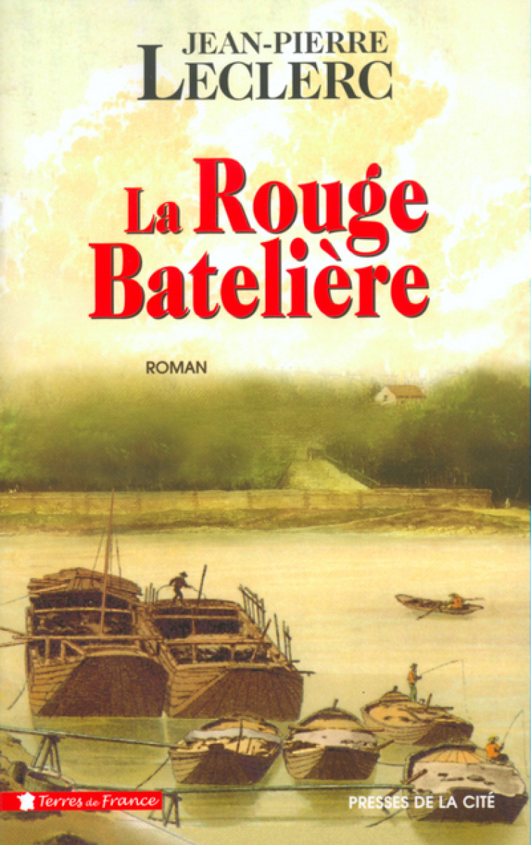 La Rouge Batelière - Jean-Pierre Leclerc - PRESSES CITE