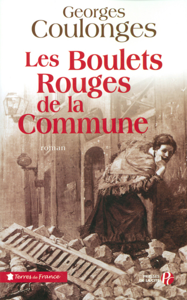 Les boulets rouges de la Commune - Georges Coulonges - PRESSES CITE