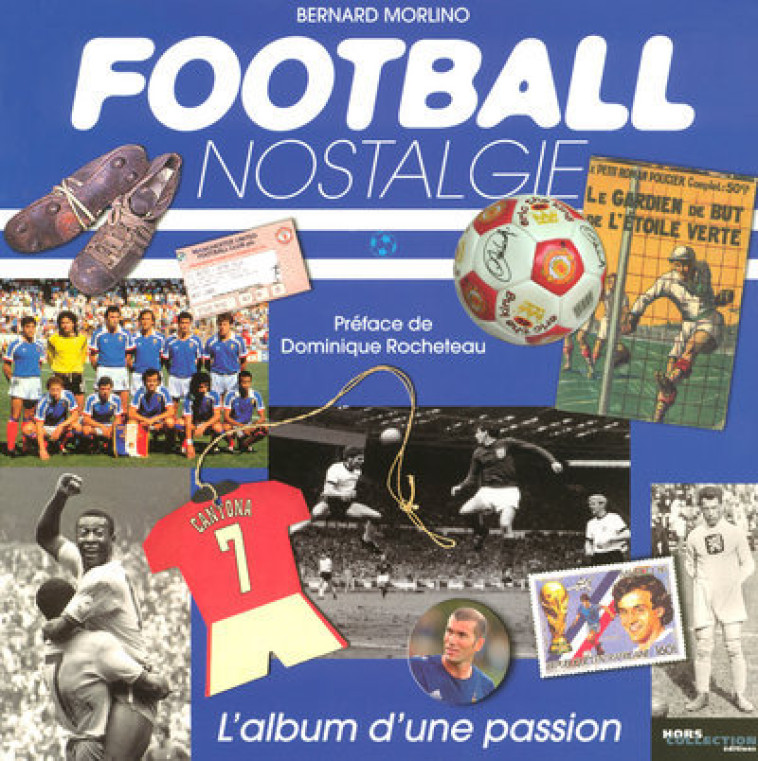 Football nostalgie -  Collectif - HORS COLLECTION