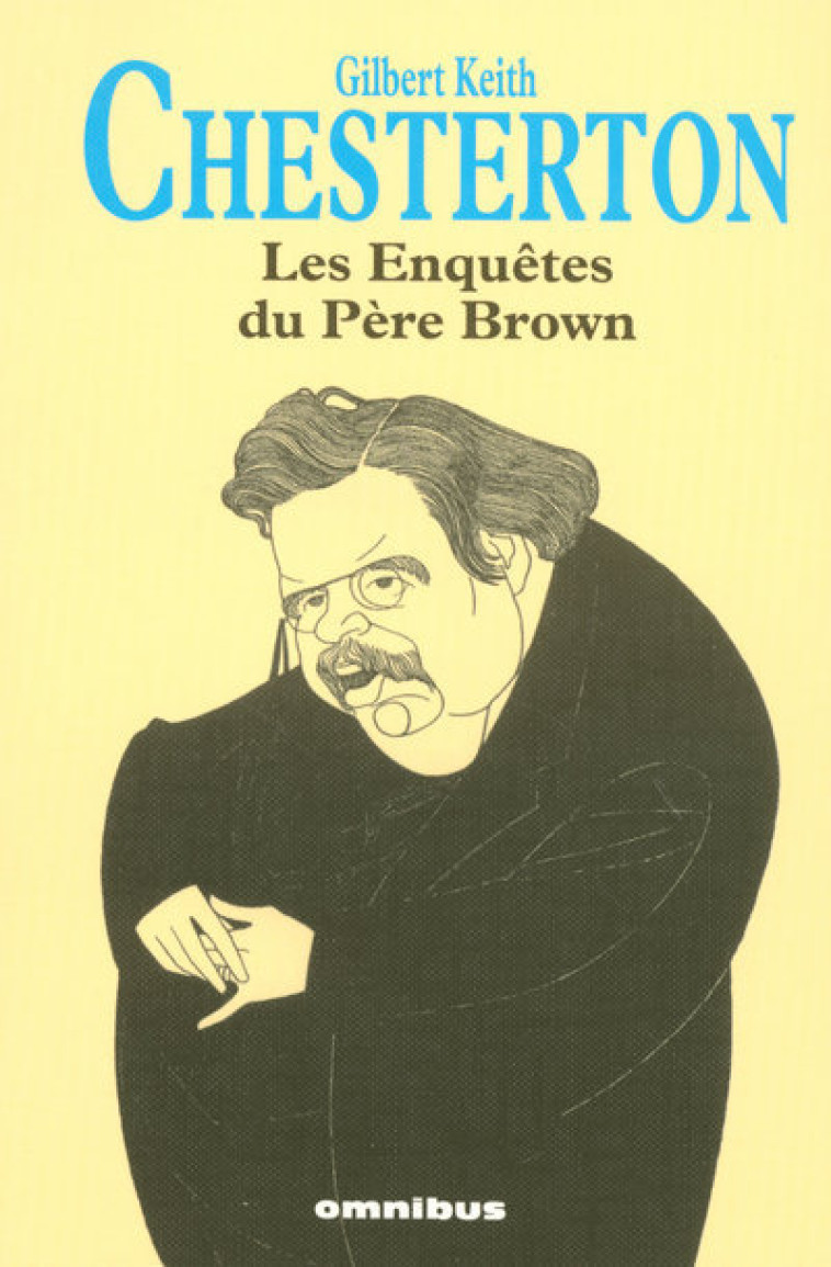 Les Enquêtes du Père Brown - Gilbert Keith Chesterton - OMNIBUS