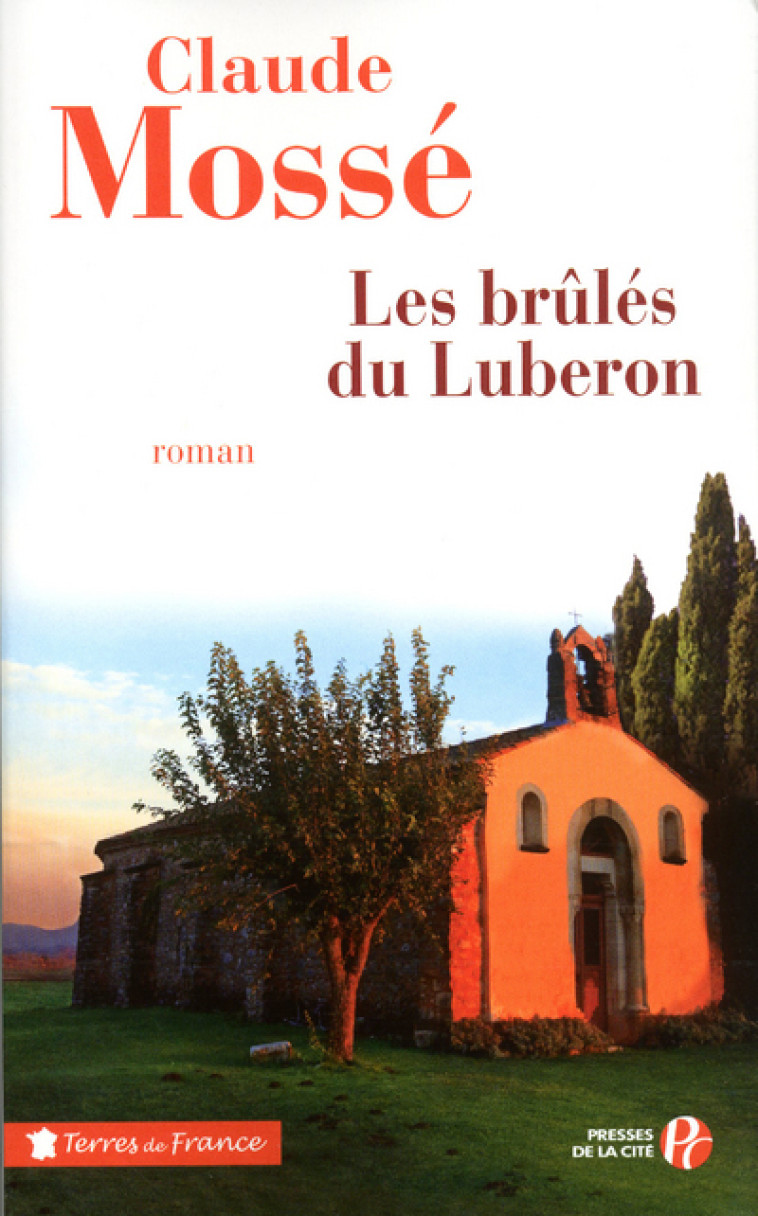 Les brûlés du Luberon - Claude Mossé - PRESSES CITE