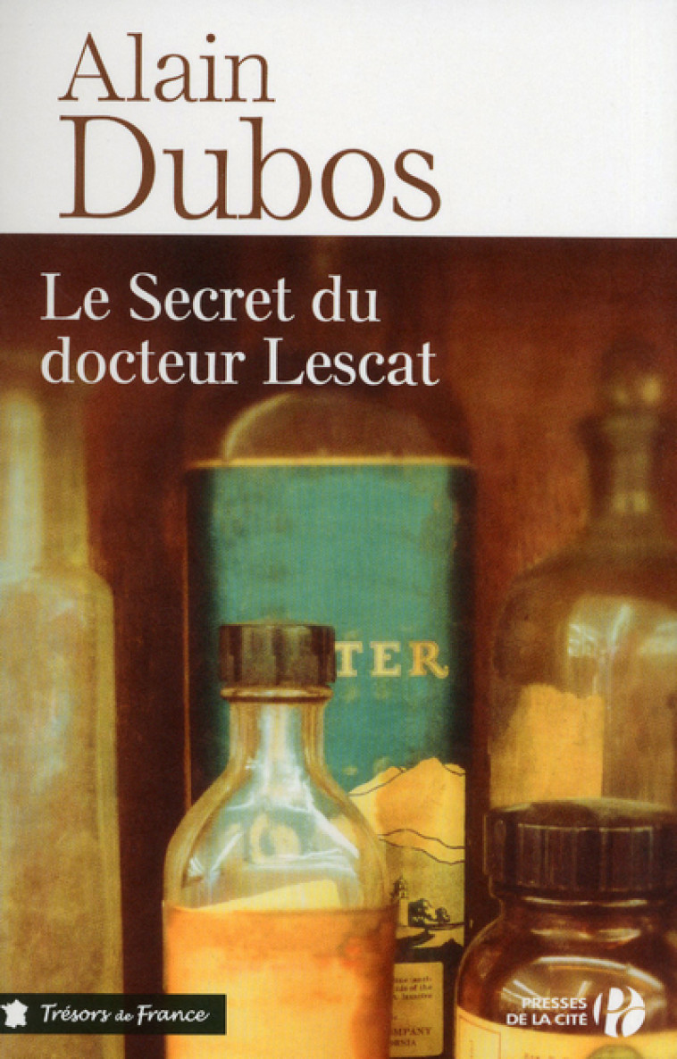 Le secret du docteur Lescat (TF) - Alain DUBOS - PRESSES CITE