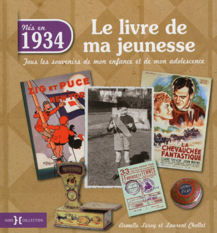 1934, Le livre de ma jeunesse - Laurent Chollet - HORS COLLECTION