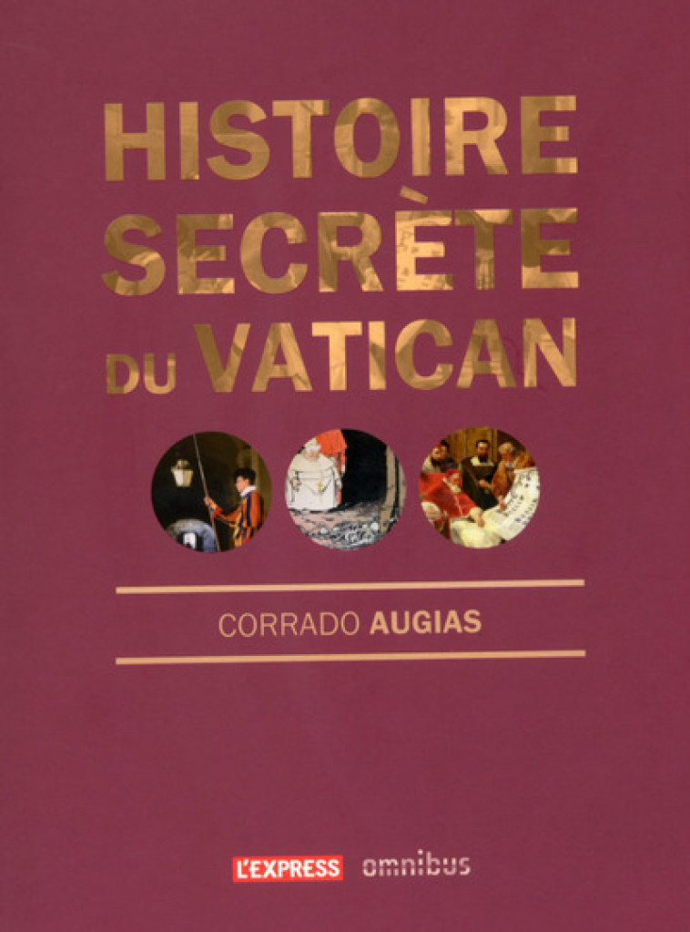 Histoire secrète du Vatican - Corrado Augias - OMNIBUS