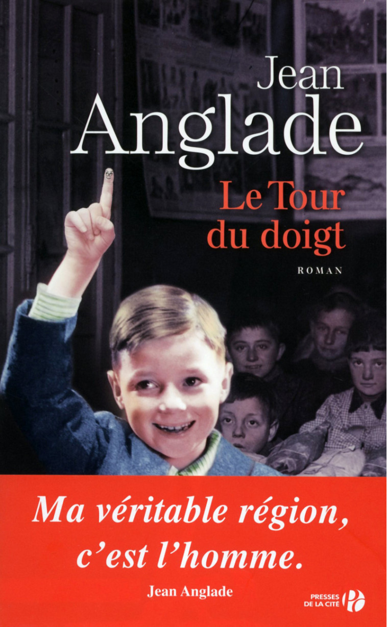 Le Tour du doigt - Jean Anglade - PRESSES CITE