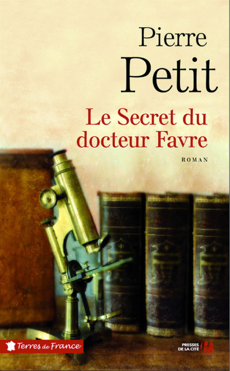 Le secret du Docteur Favre - Pierre Petit - PRESSES CITE