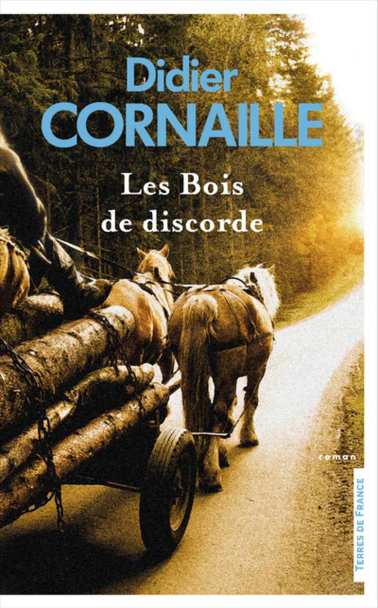 Les Bois de discorde - Didier Cornaille - PRESSES CITE