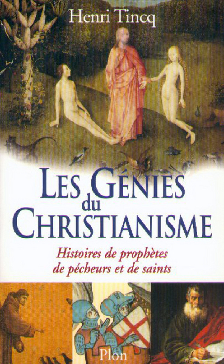 Les génies du christianisme - Henri Tincq - PLON