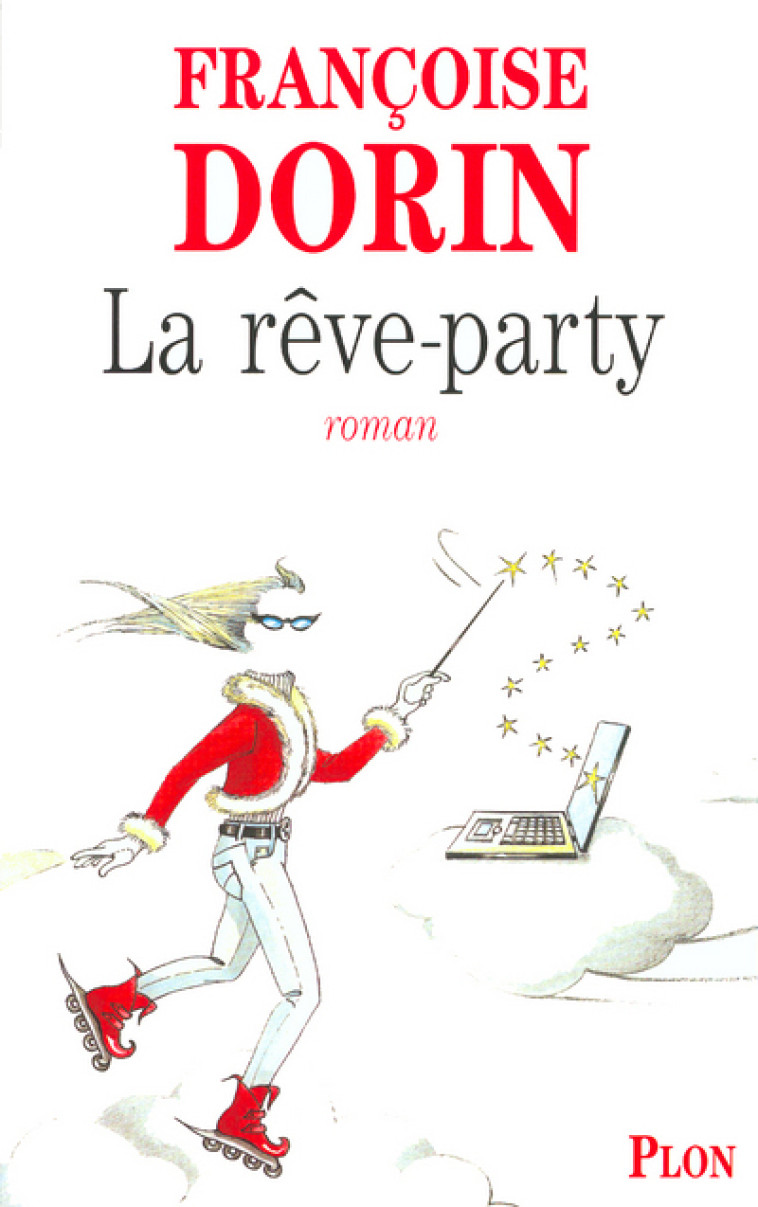 La rêve-party - Françoise Dorin - PLON