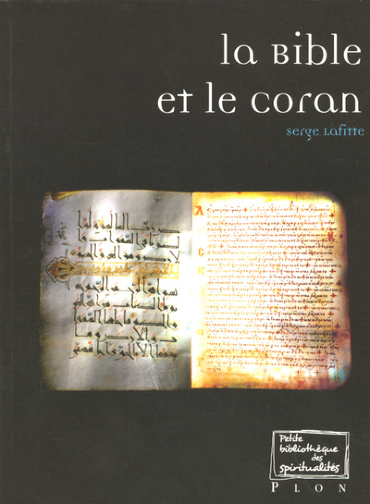 La Bible et le Coran -  Collectif - PLON