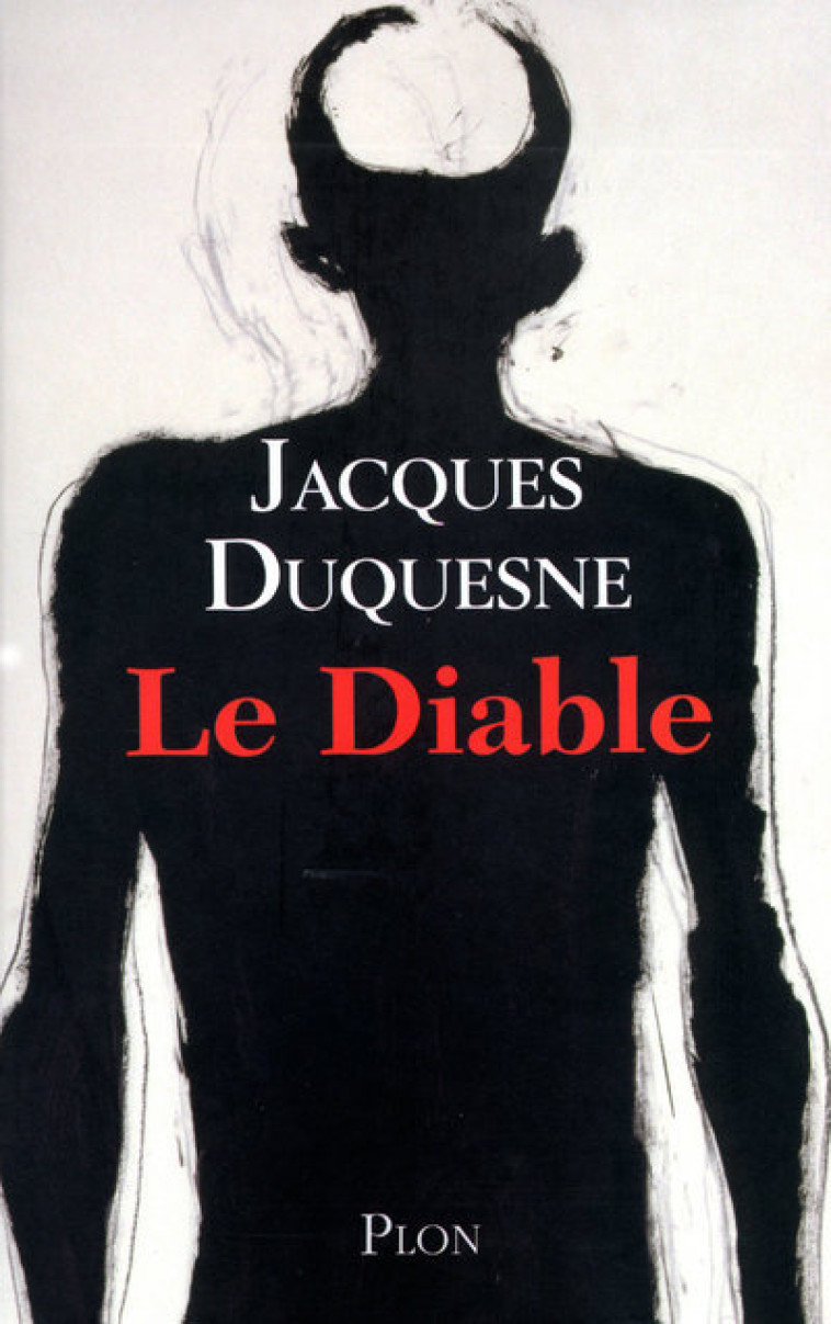 Le Diable - Jacques Duquesne - PLON