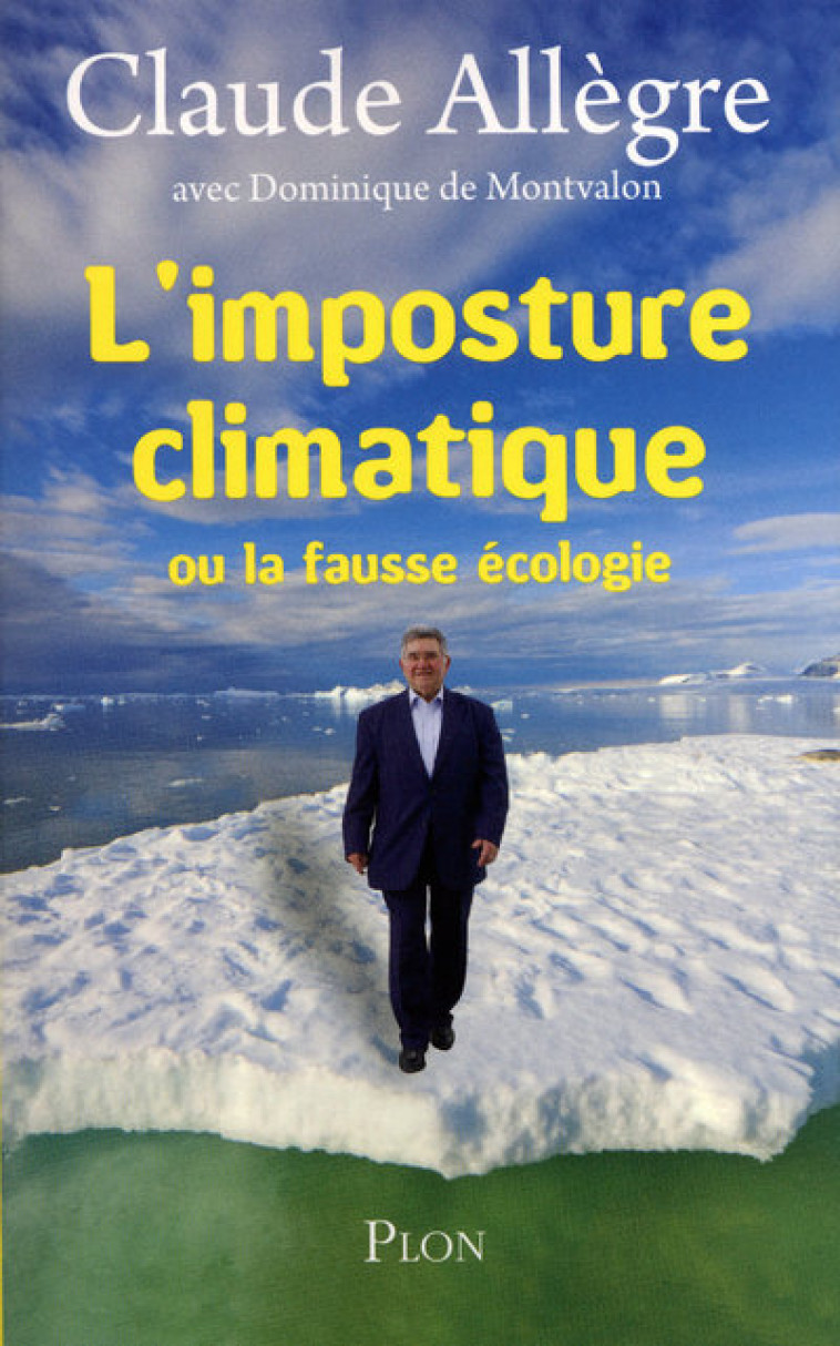 L'imposture climatique - Claude Allègre - PLON